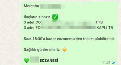 Hastaya giden WhatsApp mesajı: ilaçlar hazır, adetler, kapanış saati ve eczane imzası